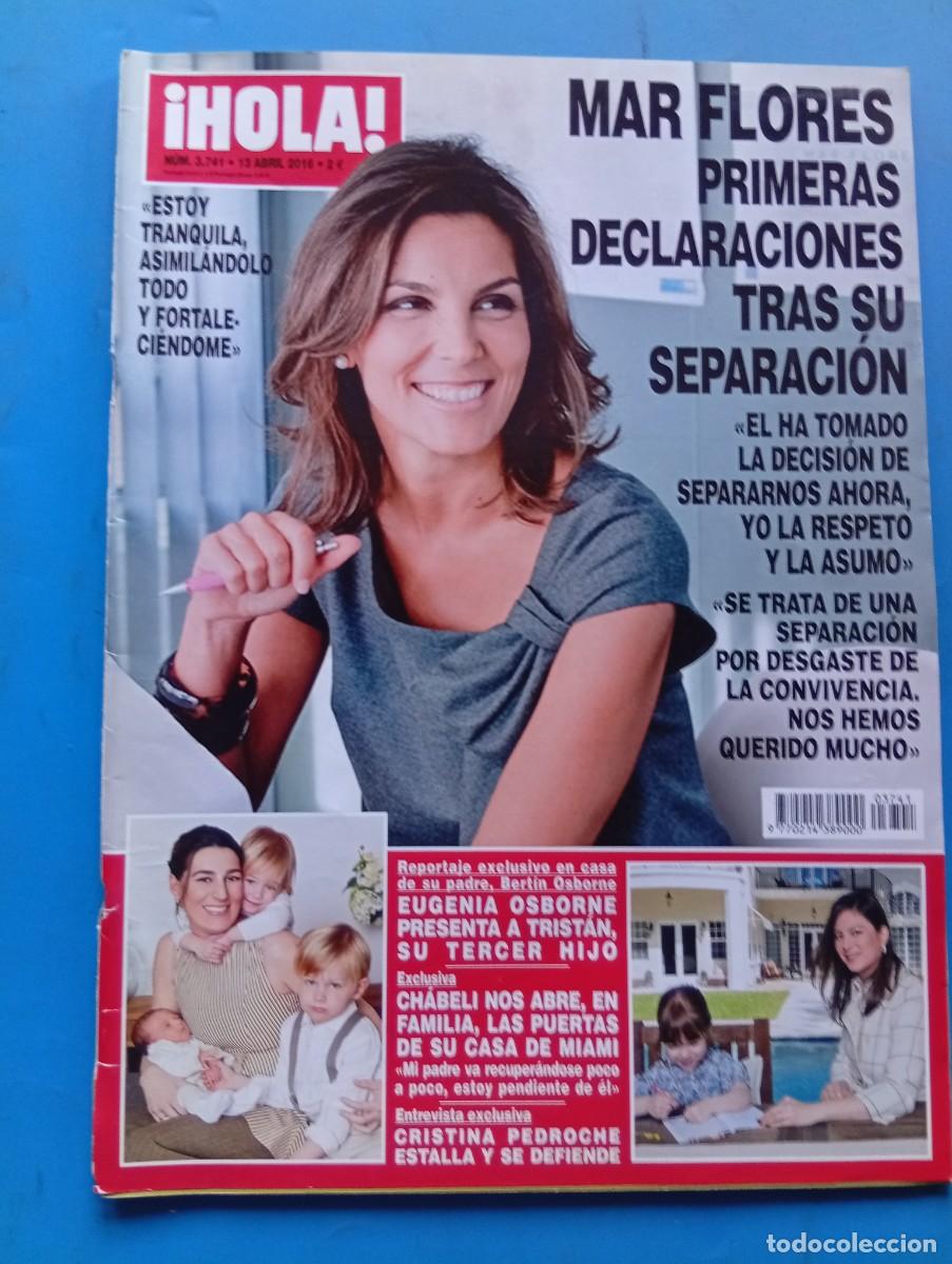 Coleccionismo de Revista Hola: &iexcl;HOLA! N&ordm; 3741. A&Ntilde;O 2016. MAR FLORES TRAS SU SEPARACION. EUGENIA OSBORNE PRESENTA A SU HIJO.... LEER