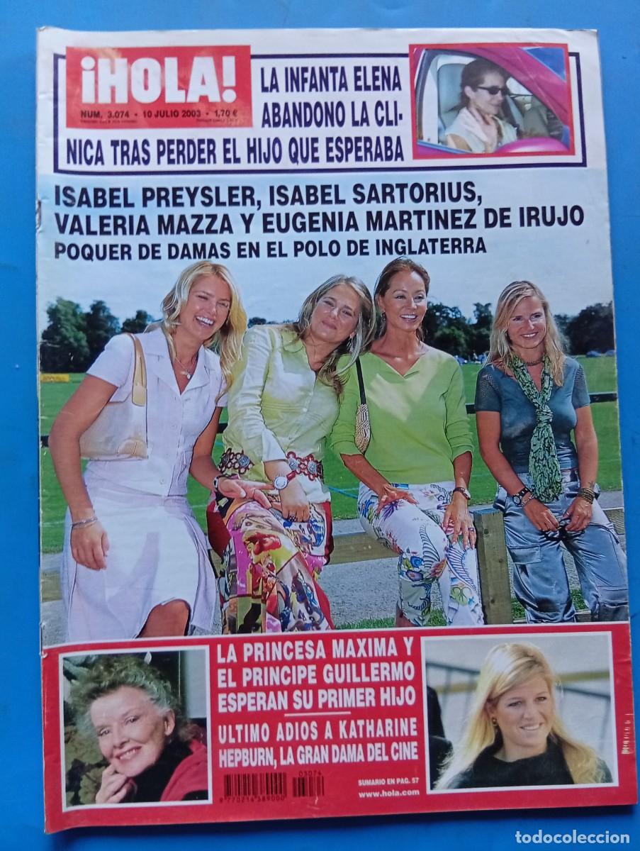 Coleccionismo de Revista Hola: &iexcl;HOLA! N&ordm; 3074. A&Ntilde;O 2003. ISABEL PREYSLER, ISABEL SARTORIUS, VALERIA MAZZA Y EUGENIA MARTINEZ.. LEER