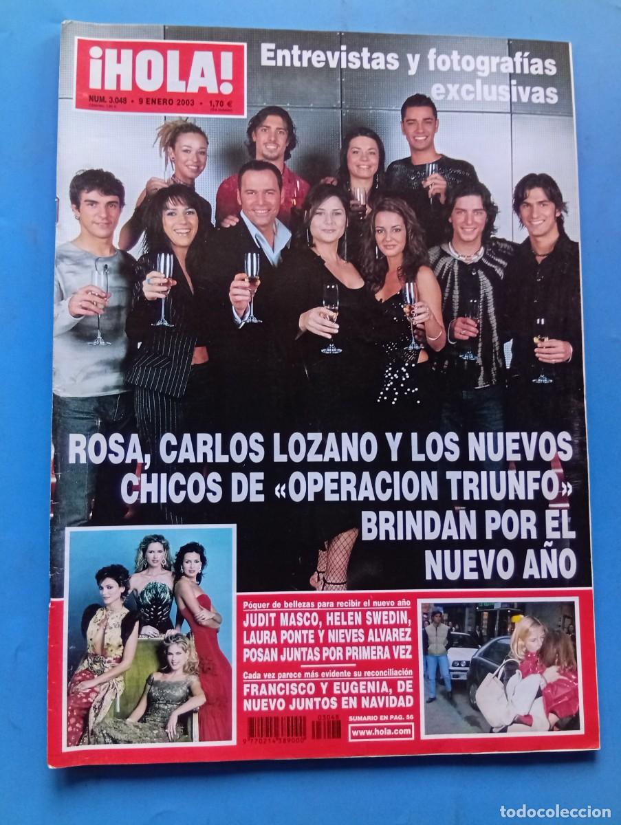 Coleccionismo de Revista Hola: &iexcl;HOLA! N&ordm; 3048. A&Ntilde;O 2003. ROSA, CARLOS LOZANO Y LOS NUEVOS CHICOS DE OPERACION TRIUNFO.... LEER