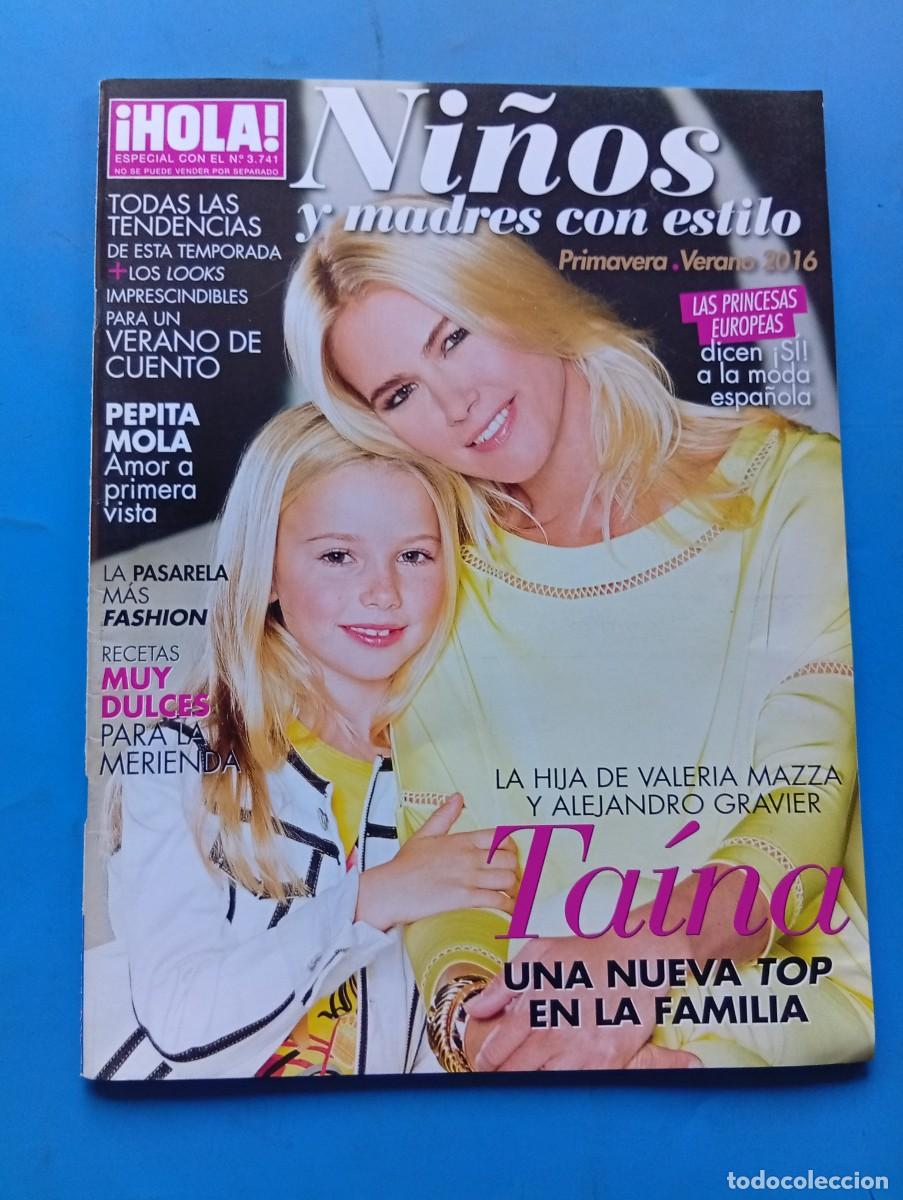 Coleccionismo de Revista Hola: &iexcl;HOLA! N&ordm; 3741. A&Ntilde;O 2016. PRIMAVERA-VERANO. LA HIJA DE VALERIA MAZZA Y ALEJANDRO GRAVIER..... LEER