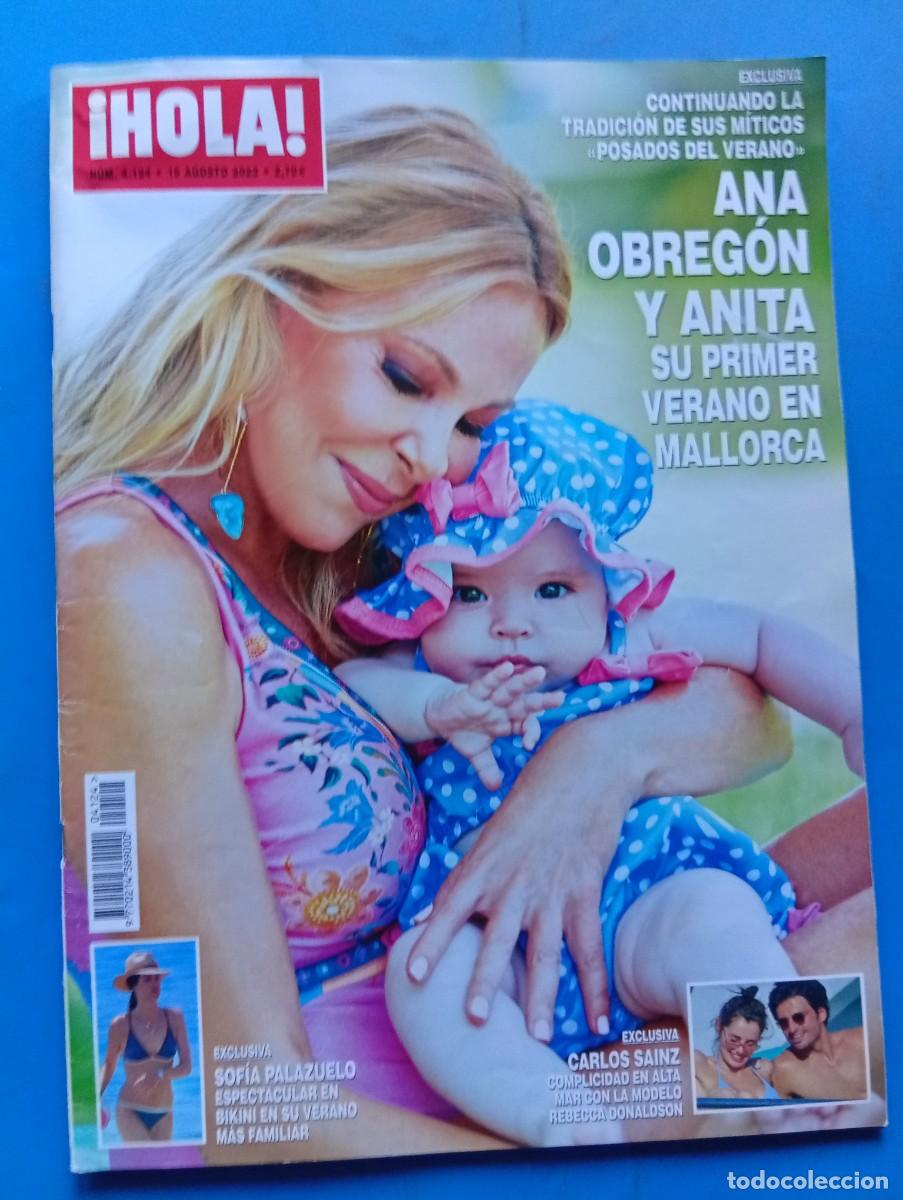 Coleccionismo de Revista Hola: &iexcl;HOLA! N&ordm; 4124. A&Ntilde;O 2023. ANA OBREGON Y ANITA EN MALLORCA. SOFIA PALAZUELO, EN BIKINI...... LEER