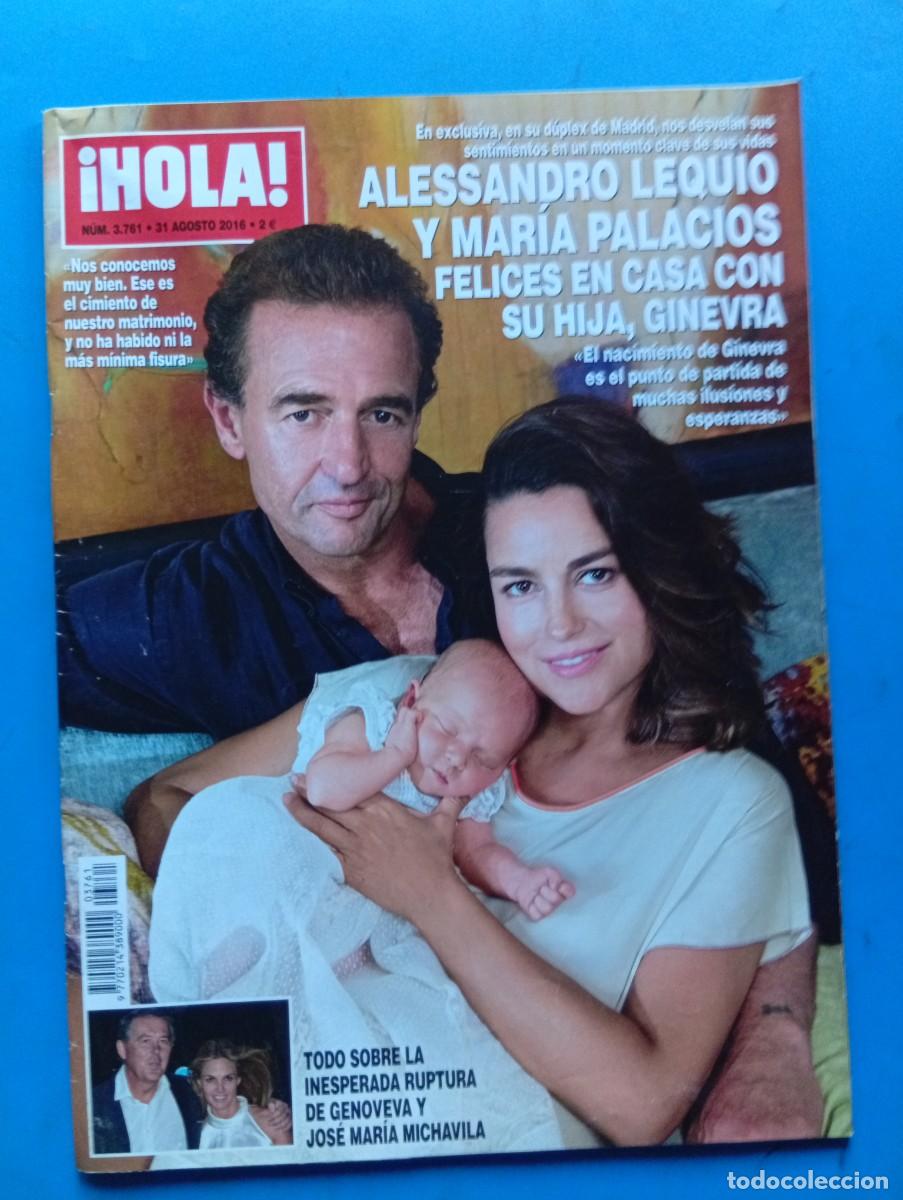 Coleccionismo de Revista Hola: &iexcl;HOLA! N&ordm; 3761. A&Ntilde;O 2016. ALESSANDRO LEQUIO Y MARIA PALACIOS CON SU HIJA GINEVRA. ISABEL ... LEER