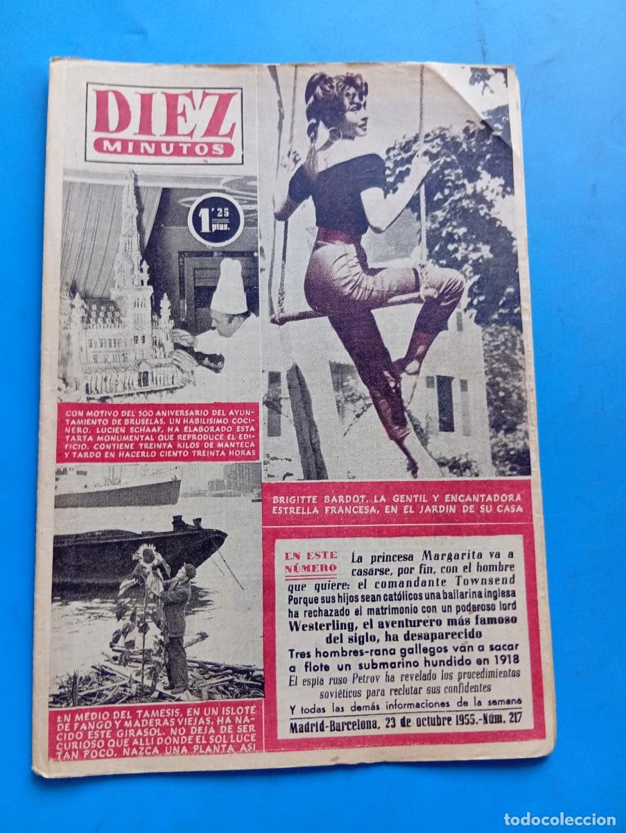Coleccionismo de Revista Hola: REVISTA DIEZ MINUTOS. N&ordm; 217. A&Ntilde;O 1955. BRIGITTE BARDOT. LA PRINCESA MARGARITA. UN GIRASOL... LEER.
