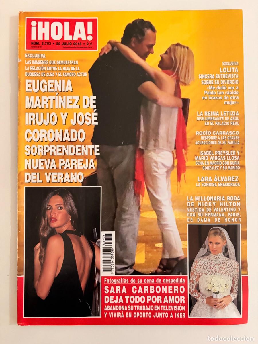 Collectionnisme de Magazine &iexcl;Hola!: &iexcl;HOLA! N&ordm; 3703. JULIO 2015. EUGENIA MART&Iacute;NEZ DE IRUJO Y JOS&Eacute; CORONADO, NUEVA PAREJA. LEER.