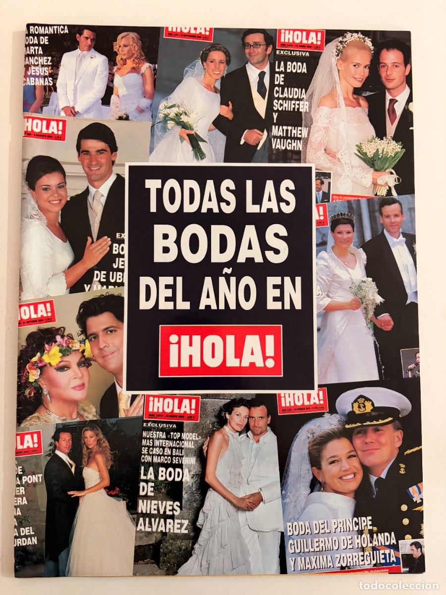 Coleccionismo de Revista Hola: &iexcl;HOLA! ESPECIAL TODAS LAS BODAS DEL A&Ntilde;O. LAS CEREMONIAS M&Aacute;S EXCLUSIVAS. LEER.