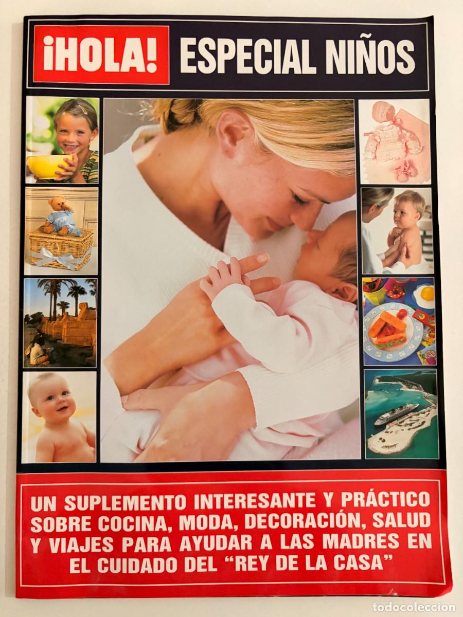Coleccionismo de Revista Hola: &iexcl;HOLA! ESPECIAL NI&Ntilde;OS. CONSEJOS PARA MADRES CON ESTILO. LEER.