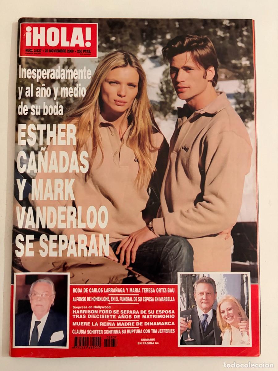 Coleccionismo de Revista Hola: &iexcl;HOLA! N&ordm; 2937. NOVIEMBRE 2000. ESTHER CA&Ntilde;ADAS Y MARK VANDERLOO SE SEPARAN. LEER