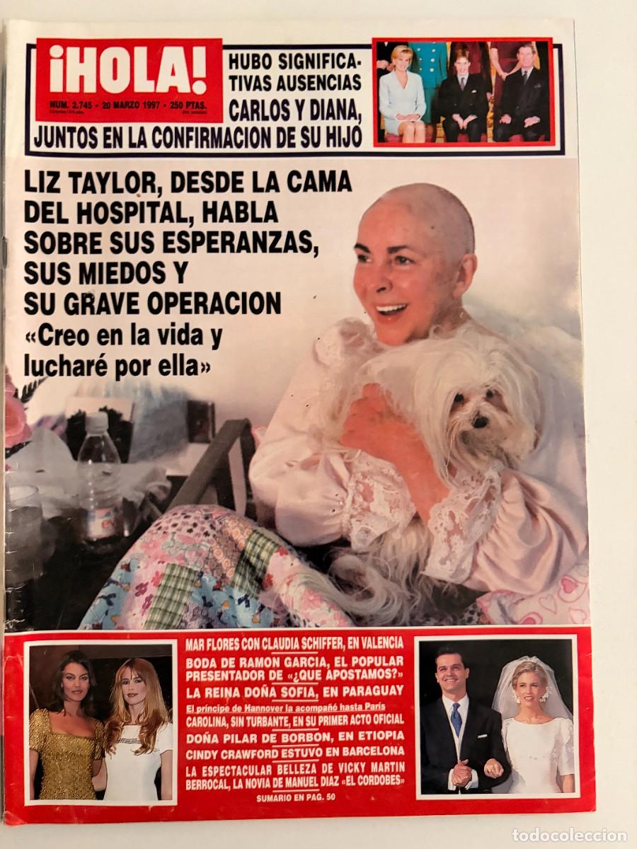 Coleccionismo de Revista Hola: &iexcl;HOLA! N&ordm; 2745. MARZO 1997. LIZ TAYLOR HABLA DE SU GRAVE OPERACI&Oacute;N. LEER