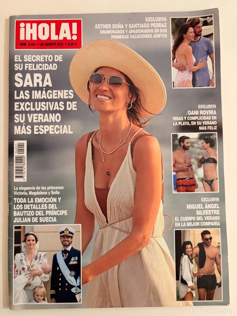 Coleccionismo de Revista Hola: &iexcl;HOLA! N&ordm; 4021. AGOSTO 2021. SARA CARBONERO Y SU VERANO M&Aacute;S ESPECIAL. LEER