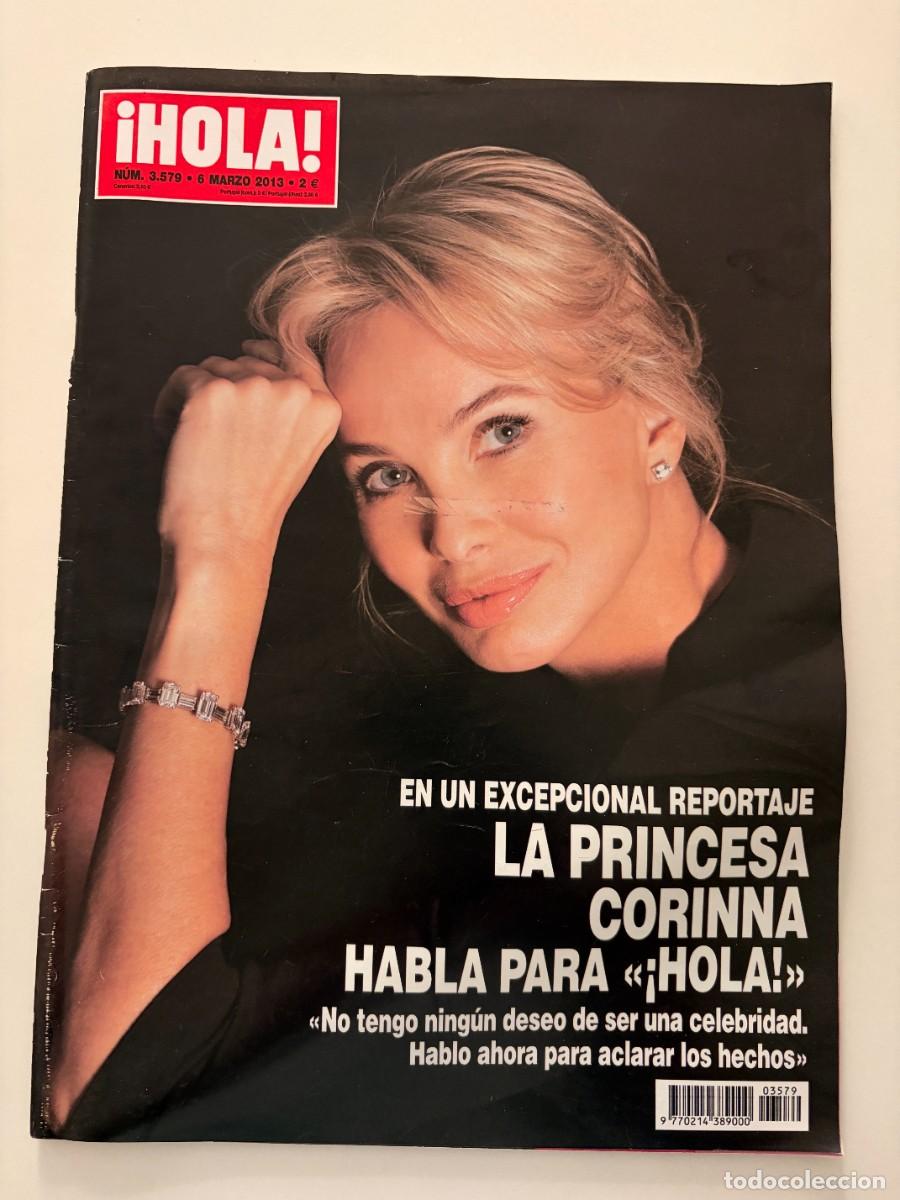 Coleccionismo de Revista Hola: &iexcl;HOLA! N&ordm; 3579. MARZO 2013. LA PRINCESA CORINNA ROMPE SU SILENCIO. LEER