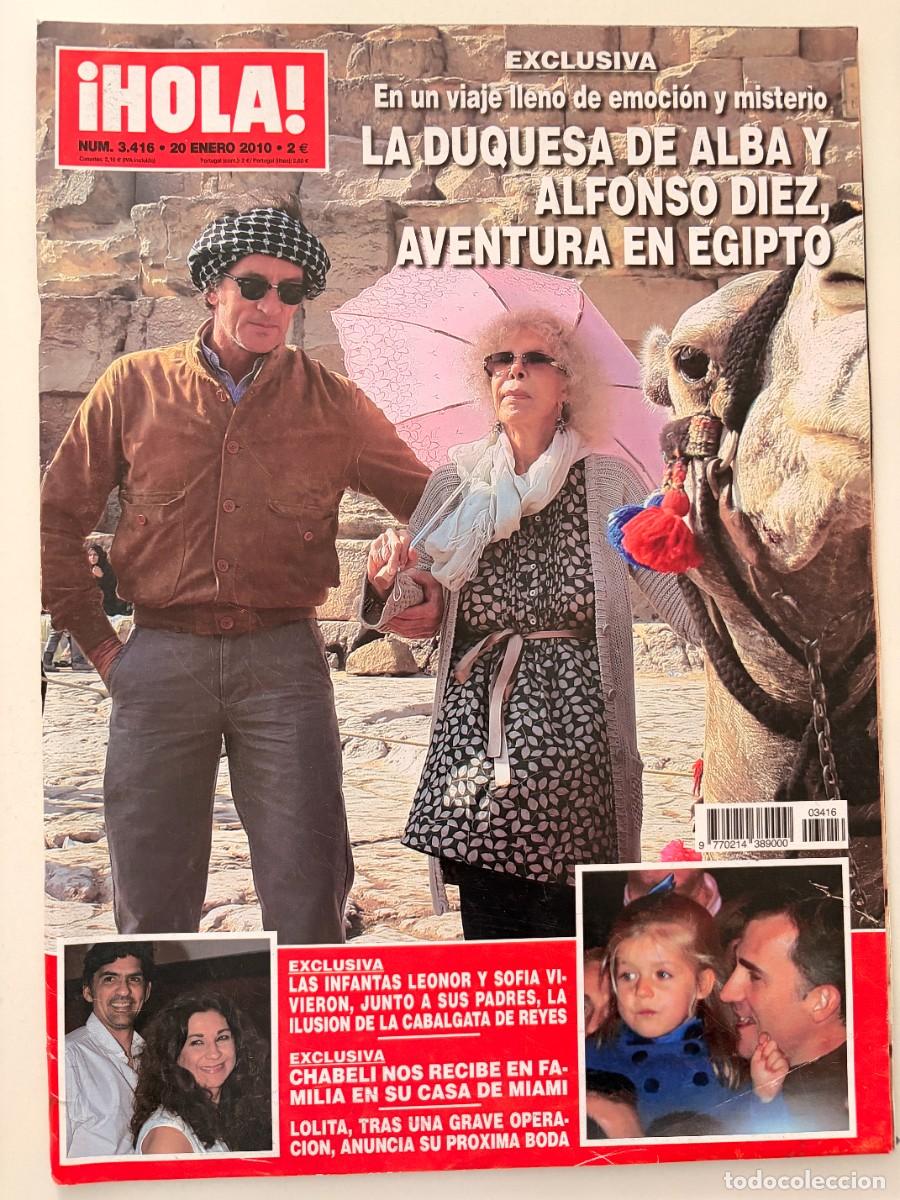 Collectionnisme de Magazine &iexcl;Hola!: &iexcl;HOLA! N&ordm; 3416. ENERO 2010. LA DUQUESA DE ALBA Y ALFONSO DIEZ VIAJAN A EGIPTO. LEER.
