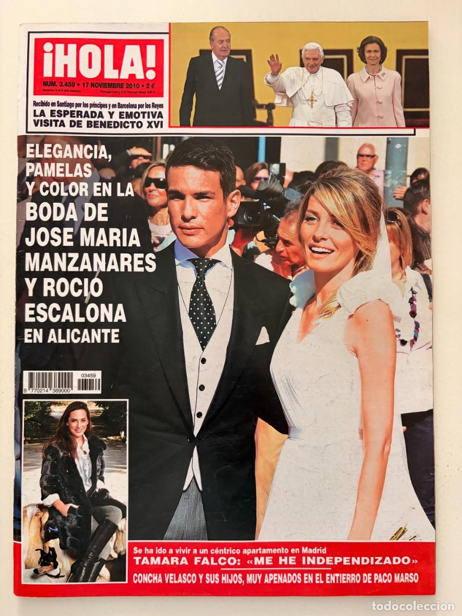 Collezionismo di Rivista &iexcl;Hola!: &iexcl;HOLA! N&ordm; 3459. NOVIEMBRE 2010. BODA DE JOSE MARIA MANZANARES Y ROCIO ESCALONA EN ALICANTE. LEER.