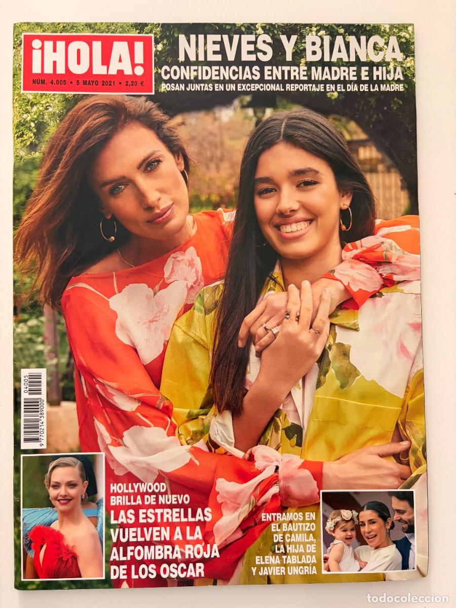 Collezionismo di Rivista &iexcl;Hola!: &iexcl;HOLA! N&ordm; 4.005. MAYO 2021. NIEVES Y BIANCA, CONFIDENCIAS ENTRE MADRE E HIJA. LEER.