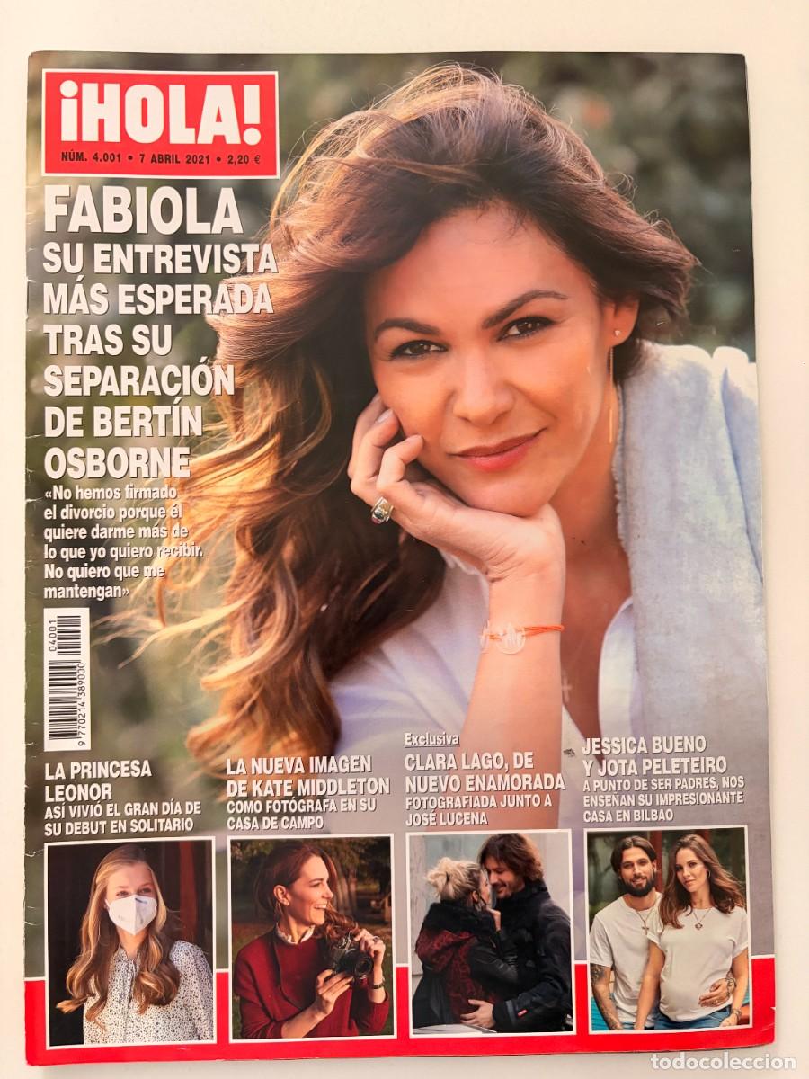 Coleccionismo de Revista Hola: &iexcl;HOLA! N&ordm; 4.001. ABRIL 2021. FABIOLA, SU ENTREVISTA M&Aacute;S ESPERADA TRAS SU SEPARACI&Oacute;N DE BERT&Iacute;N. LEER