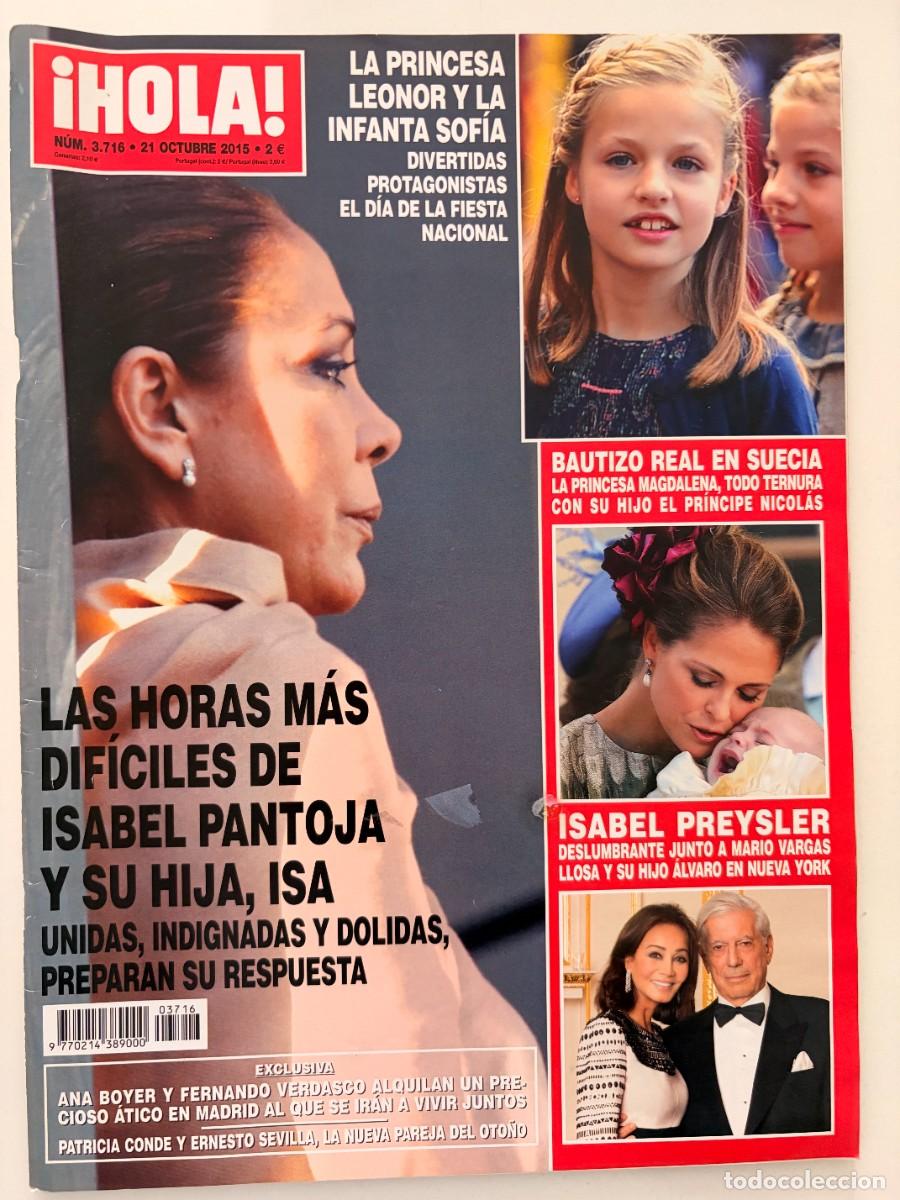 Coleccionismo de Revista Hola: &iexcl;HOLA! N&ordm; 3.716. OCTUBRE 2015. LAS HORAS M&Aacute;S DIF&Iacute;CILES DE ISABEL PANTOJA Y SU HIJA ISA. LEER.