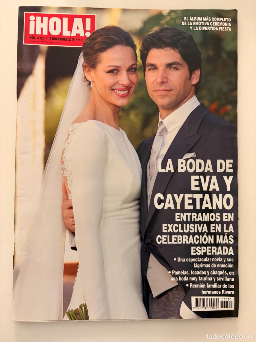 Coleccionismo de Revista Hola: &iexcl;HOLA! N&ordm; 3.720. NOVIEMBRE 2015. LA BODA DE EVA Y CAYETANO, EXCLUSIVA EN LA CELEBRACI&Oacute;N. LEER.