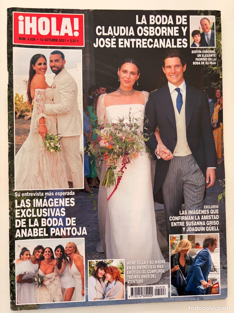Coleccionismo de Revista Hola: &iexcl;HOLA! N&ordm; 4.028. OCTUBRE 2021. LA BODA DE CLAUDIA OSBORNE Y JOS&Eacute; ENTRECANALES. LEER.