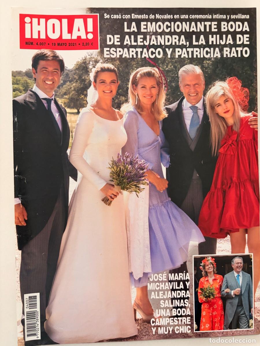 Coleccionismo de Revista Hola: &iexcl;HOLA! N&ordm; 4.007. MAYO 2021. LA BODA DE ALEJANDRA, HIJA DE ESPARTACO Y PATRICIA RATO. LEER.