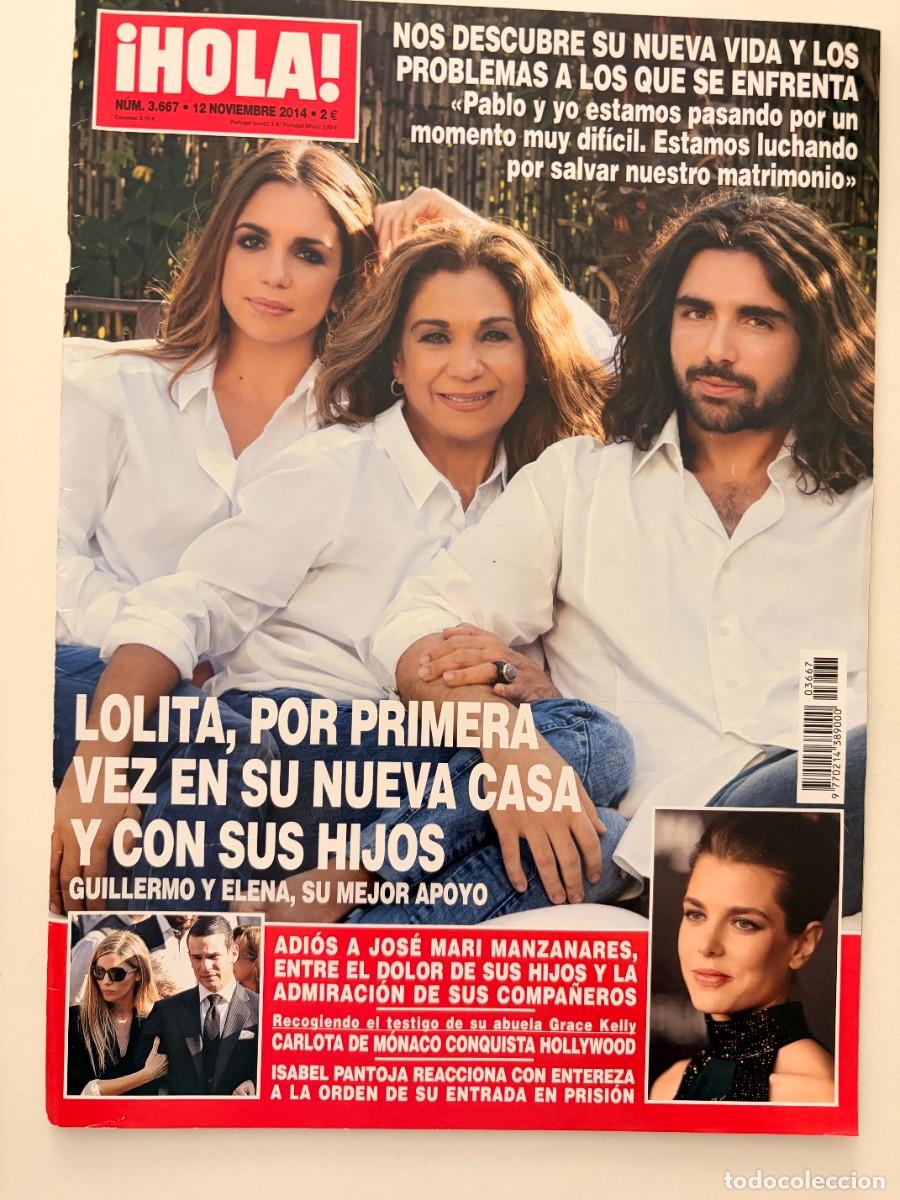 Coleccionismo de Revista Hola: &iexcl;HOLA! N&ordm; 3.667. NOVIEMBRE 2014. LOLITA, POR PRIMERA VEZ EN SU NUEVA CASA Y CON SUS HIJOS. LEER.