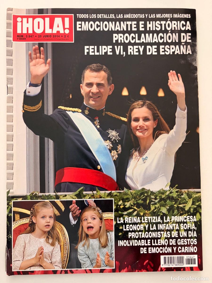 Coleccionismo de Revista Hola: &iexcl;HOLA! N&ordm; 3.647. JUNIO 2014 (2&ordf; EDICI&Oacute;N). EMOCIONANTE E HIST&Oacute;RICA PROCLAMACI&Oacute;N DE FELIPE VI. LEER