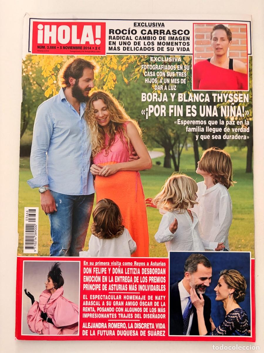 Coleccionismo de Revista Hola: &iexcl;HOLA! N&ordm; 3.666. NOVIEMBRE 2014. BORJA Y BLANCA THYSSEN: &laquo;&iexcl;POR FIN ES UNA NI&Ntilde;A!&raquo;. LEER.