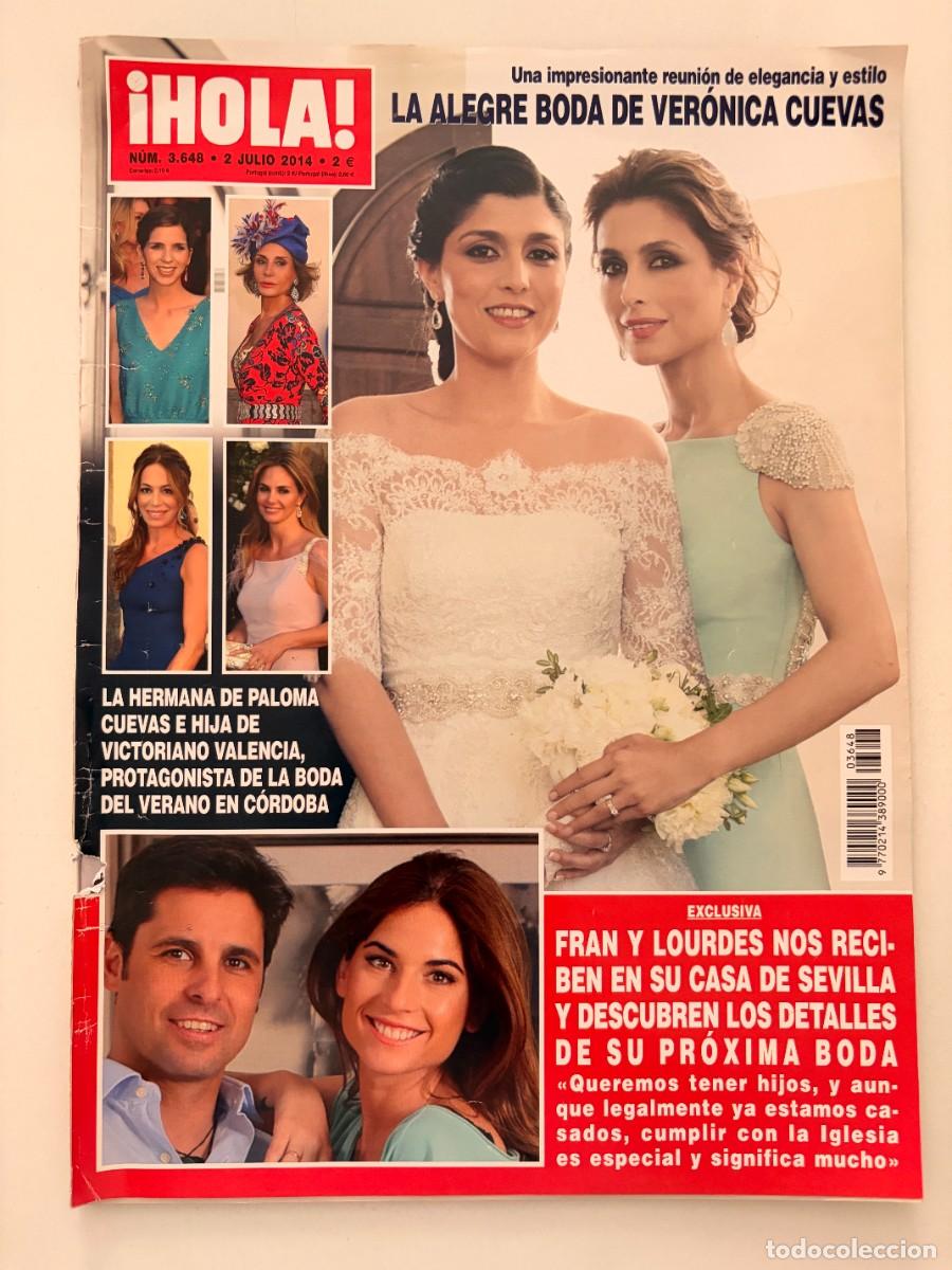 Coleccionismo de Revista Hola: &iexcl;HOLA! N&ordm; 3.648. JULIO 2014. LA ALEGRE BODA DE VER&Oacute;NICA CUEVAS EN C&Oacute;RDOBA. LEER.