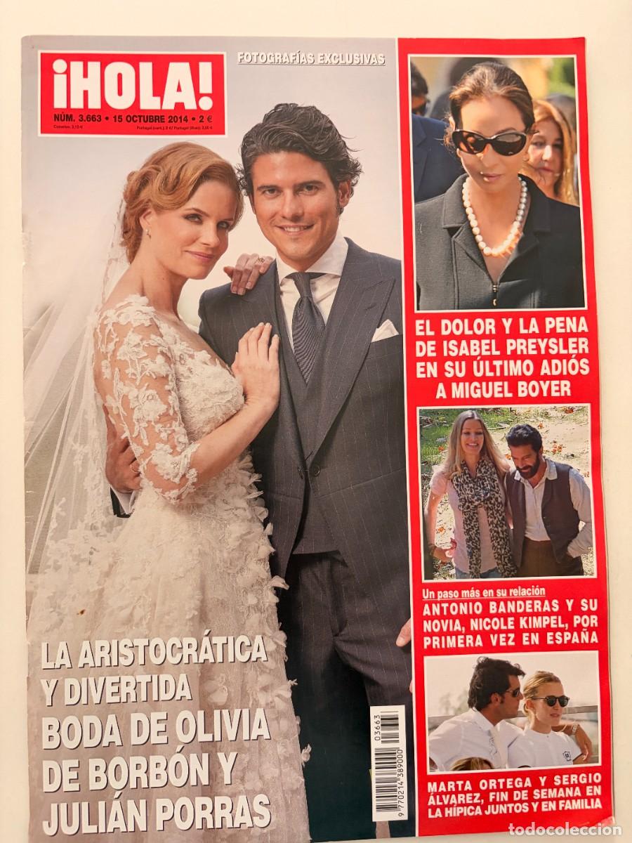 Coleccionismo de Revista Hola: &iexcl;HOLA! N&ordm; 3.663. OCTUBRE 2014. LA ARISTOCR&Aacute;TICA BODA DE OLIVIA DE BORB&Oacute;N Y JULI&Aacute;N PORRAS. LEER.