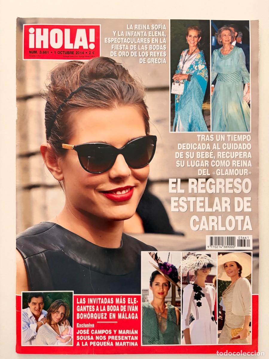 Coleccionismo de Revista Hola: &iexcl;HOLA! N&ordm; 3.661. OCTUBRE 2014. EL REGRESO ESTELAR DE CARLOTA DE M&Oacute;NACO. LEER.