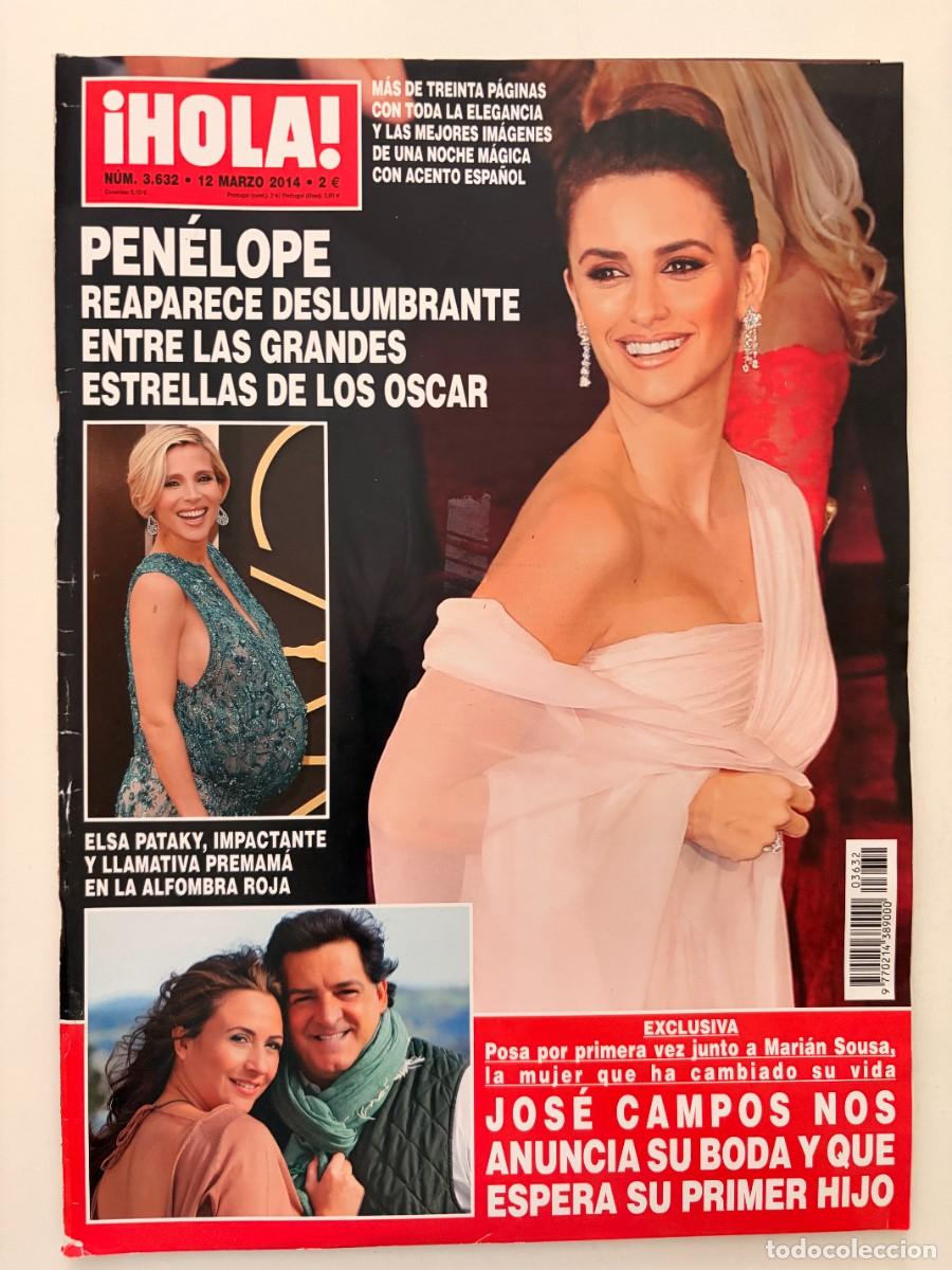 Coleccionismo de Revista Hola: &iexcl;HOLA! N&ordm; 3.632. MARZO 2014. PEN&Eacute;LOPE REAPARECE DESLUMBRANTE EN LOS OSCAR. LEER.