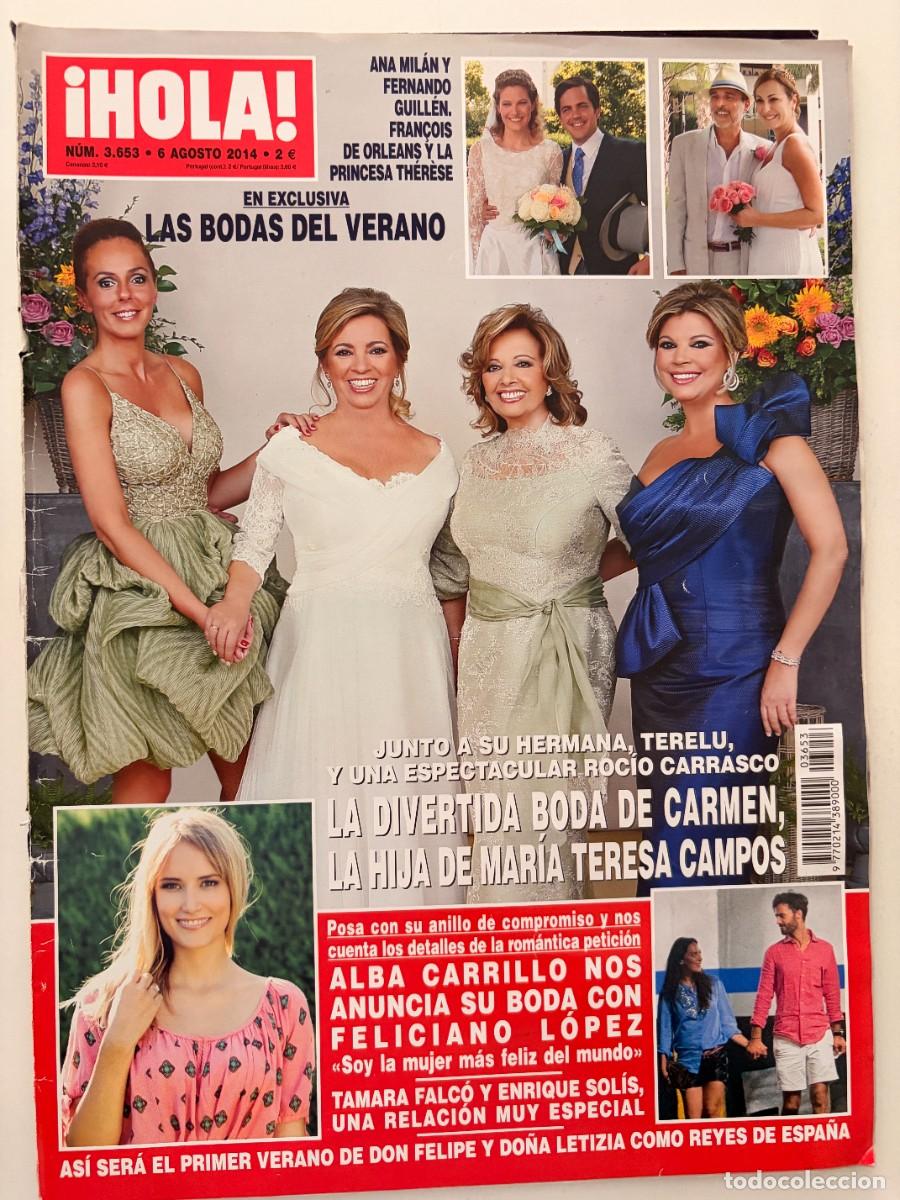 Coleccionismo de Revista Hola: &iexcl;HOLA! N&ordm; 3.653. AGOSTO 2014. LA DIVERTIDA BODA DE CARMEN, HIJA DE MAR&Iacute;A TERESA CAMPOS. LEER.