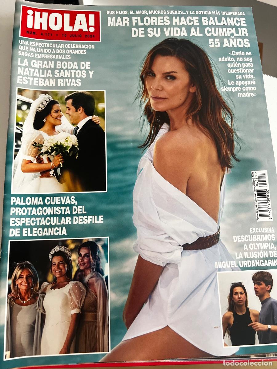 Coleccionismo de Revista Hola: &iexcl;HOLA! N&ordm; 4171. JULIO 2024. MAR FLORES HACE BALANCE DE SU VIDA AL CUMPLIR 55 A&Ntilde;OS