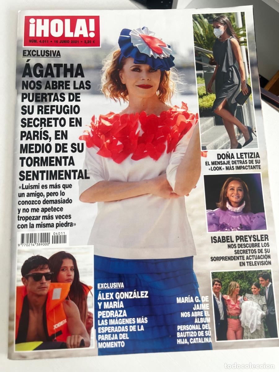 Coleccionismo de Revista Hola: &iexcl;HOLA! N&ordm; 4011. JUNIO 2021. AGATHA NO ABREN LAS PUERTAS DE SU REFUGIO SECRETO EN PAR&Iacute;S.
