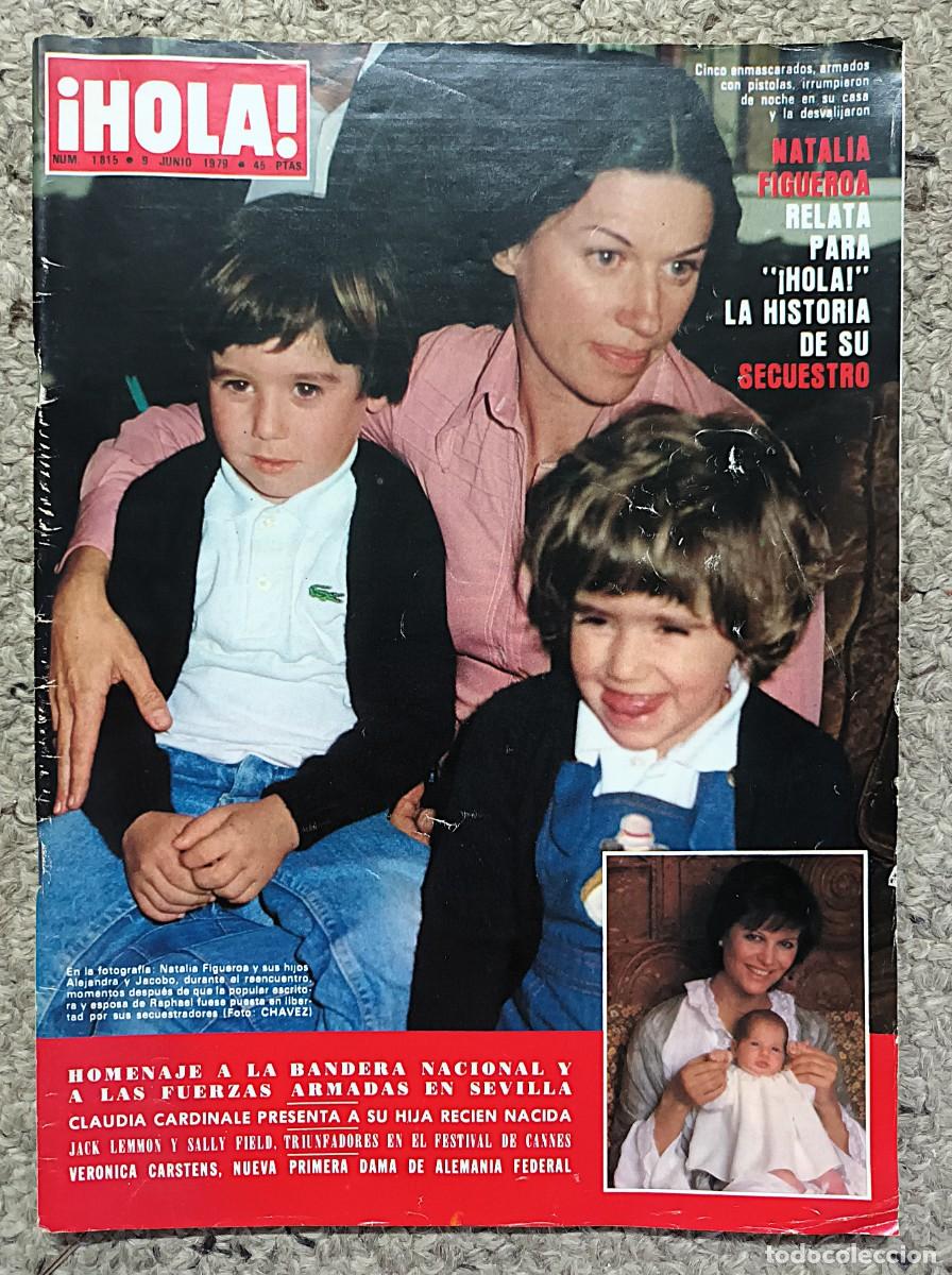 Coleccionismo de Revista Hola: REVISTA &iexcl;HOLA !N &ordm; 1.815 DE 9 DE JUNIO DE 1979 : NATALIA FIGUEROA