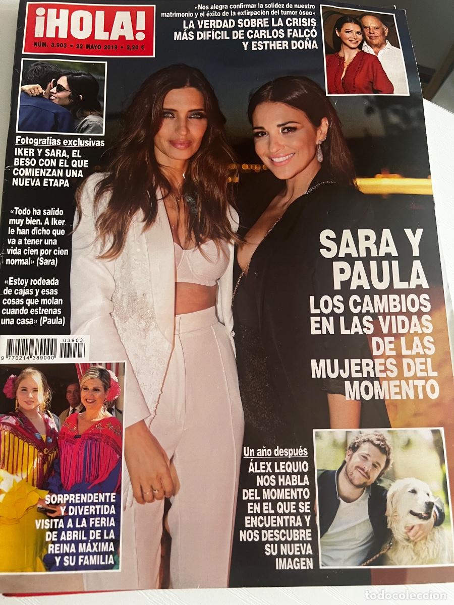 Coleccionismo de Revista Hola: &iexcl;HOLA! N&ordm; 3903. MAYO 2019. SARA Y PAULA, LOS CAMBIOS EN LA VIDA DE LAS MUJERES DEL MOMENTO.