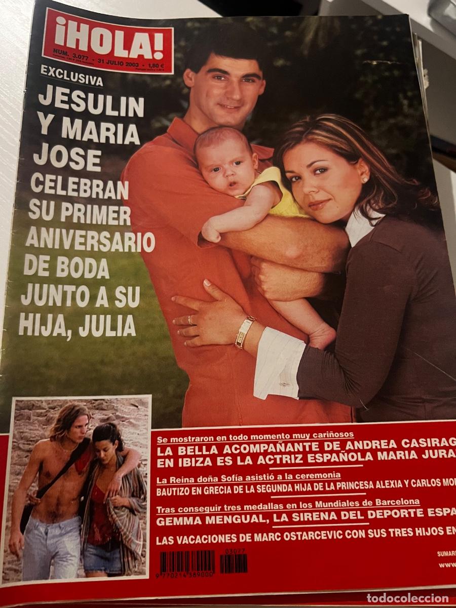 Coleccionismo de Revista Hola: &iexcl;HOLA! N&ordm; 3077. JULIO 2003. JESULIN Y MAR&Iacute;A JOS&Eacute;. CELEBRAN SU PRIMERA ANIVERSARIO DE BODA.