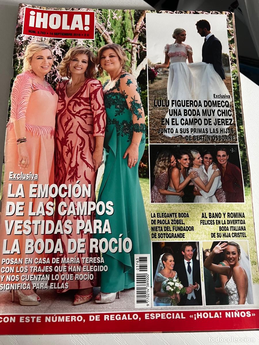 Coleccionismo de Revista Hola: HOLA! N&ordm; 3763. SEPTIEMBRE 2016. LA EMOCI&Oacute;N DE LOS CAMPOS VESTIDAS PARA LA BODA DEL ROC&Iacute;O.