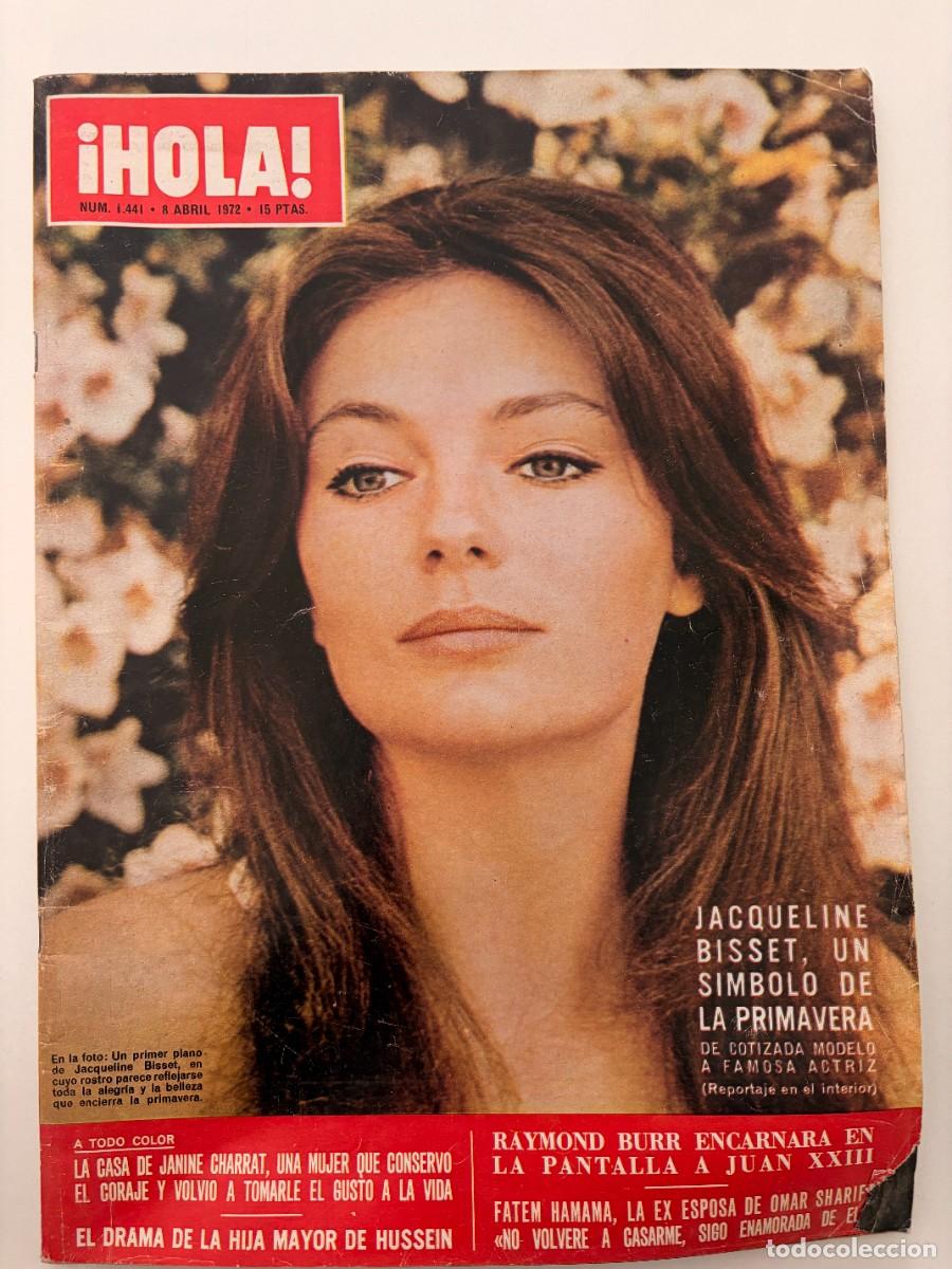 Coleccionismo de Revista Hola: &iexcl;HOLA! N&ordm; 1441. ABRIL 1972. JACQUELINE BISSET, UN S&Iacute;MBOLO DE LA PRIMAVERA. LEER.