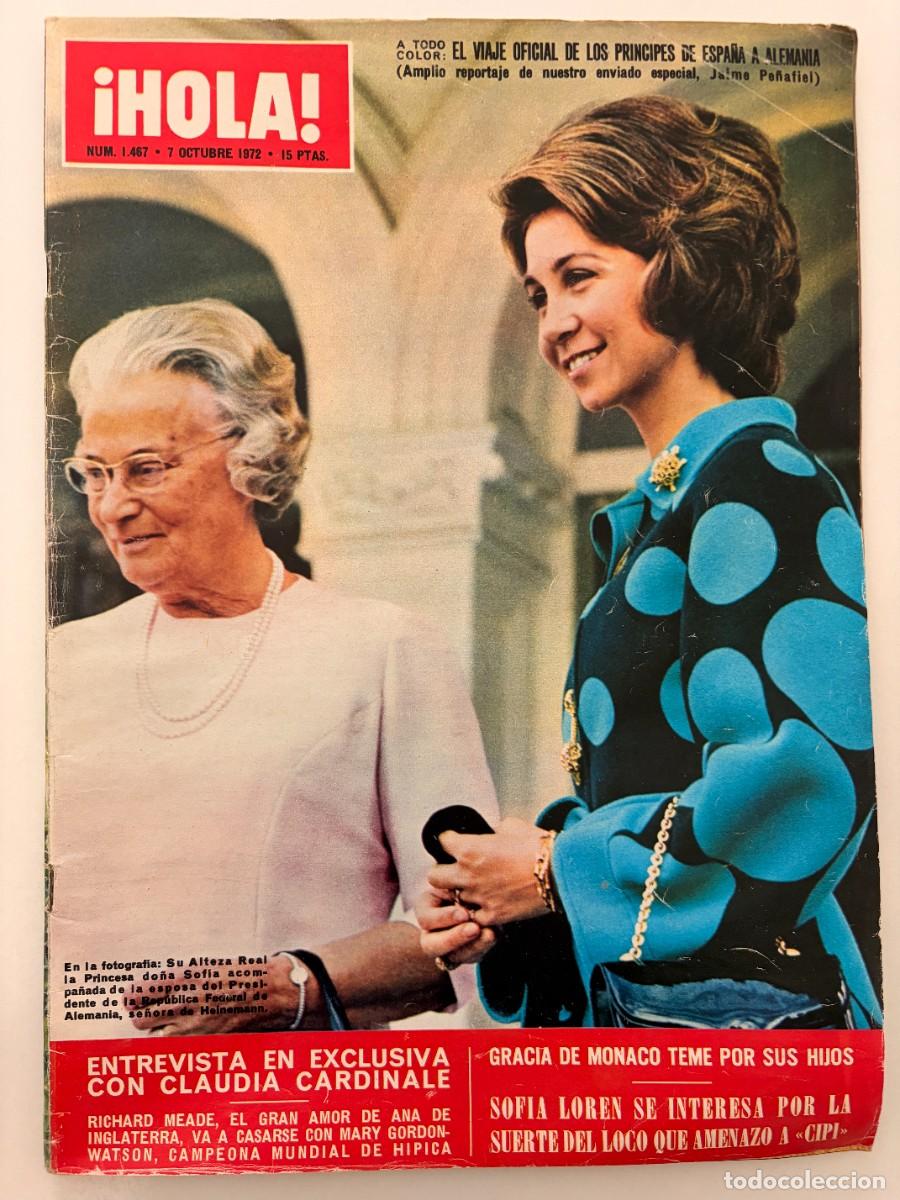 Coleccionismo de Revista Hola: &iexcl;HOLA! N&ordm; 1467. OCTUBRE 1972. EL VIAJE OFICIAL DE LOS PR&Iacute;NCIPES DE ESPA&Ntilde;A A ALEMANIA. LEER.