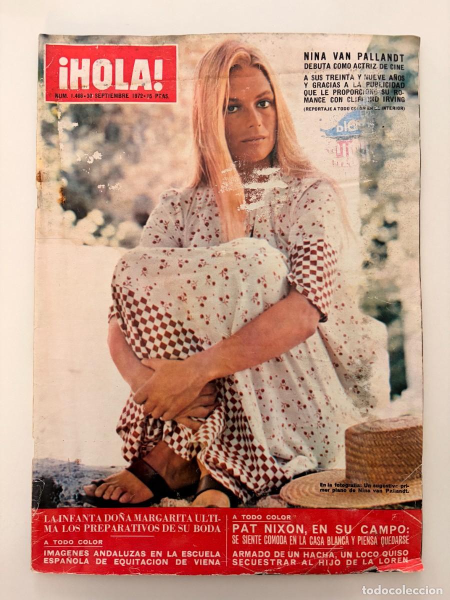 Coleccionismo de Revista Hola: &iexcl;HOLA! N&ordm; 1466. SEPTIEMBRE 1972. NINA VAN PALLANDT DEBUTA COMO ACTRIZ DE CINE. LEER.