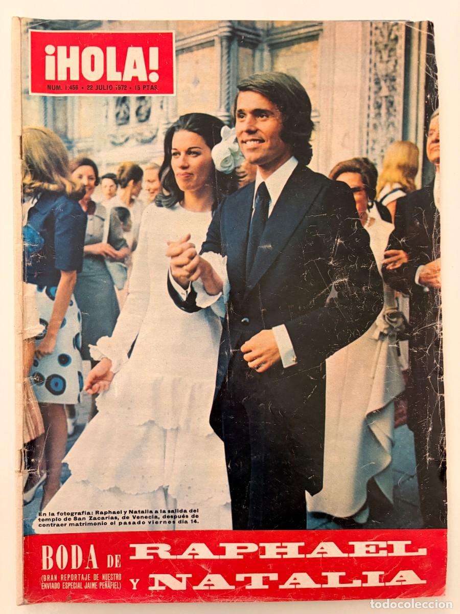 Coleccionismo de Revista Hola: &iexcl;HOLA! N&ordm; 1456. JULIO 1972. BODA DE RAPHAEL Y NATALIA. LEER.