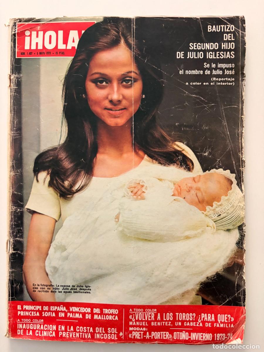 Coleccionismo de Revista Hola: &iexcl;HOLA! N&ordm; 1497. MAYO 1973. BAUTIZO DEL SEGUNDO HIJO DE JULIO IGLESIAS. LEER.
