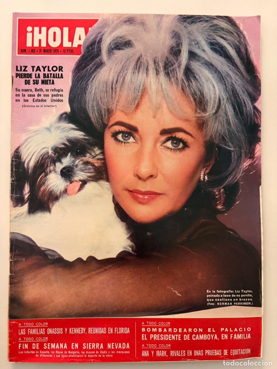 Coleccionismo de Revista Hola: &iexcl;HOLA! N&ordm; 1492. MARZO 1973. LIZ TAYLOR PIERDE LA BATALLA DE SU NIETA. LEER.