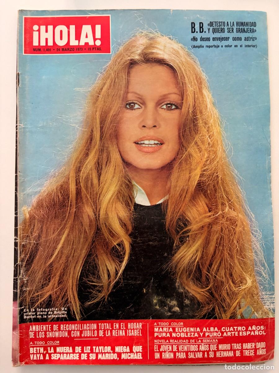 Coleccionismo de Revista Hola: &iexcl;HOLA! N&ordm; 1491. MARZO 1973. B.B. &laquo;DETESTO A LA HUMANIDAD Y QUIERO SER GRANJERA&raquo;. LEER.