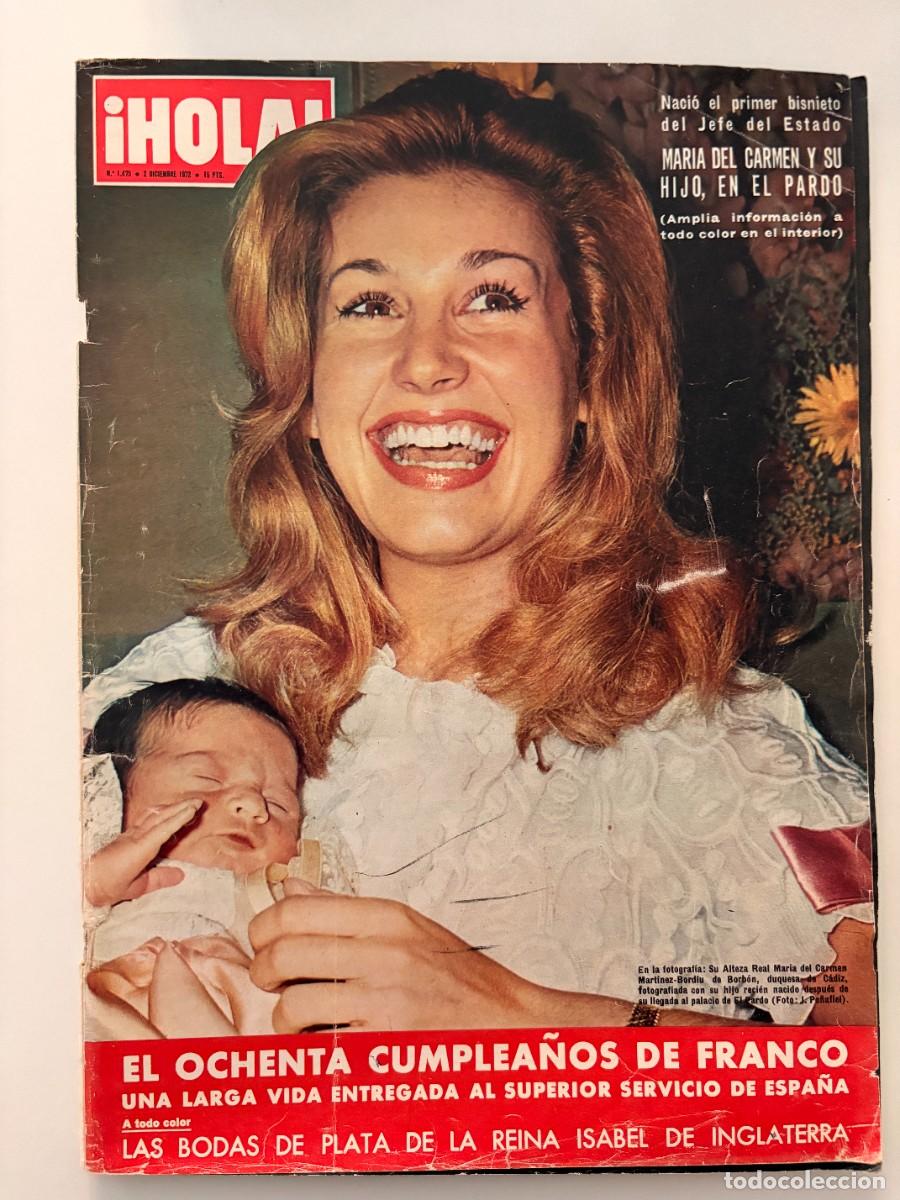 Collezionismo di Rivista &iexcl;Hola!: &iexcl;HOLA! N&ordm; 1474. DICIEMBRE 1972. NACI&Oacute; EL PRIMER BISNIETO DEL JEFE DEL ESTADO. LEER