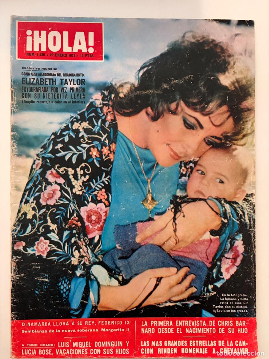 Coleccionismo de Revista Hola: &iexcl;HOLA! N&ordm; 1430. ENERO 1972. ELIZABETH TAYLOR FOTOGRAFIADA POR VEZ PRIMERA CON SU NIETA LEYLA.LEER