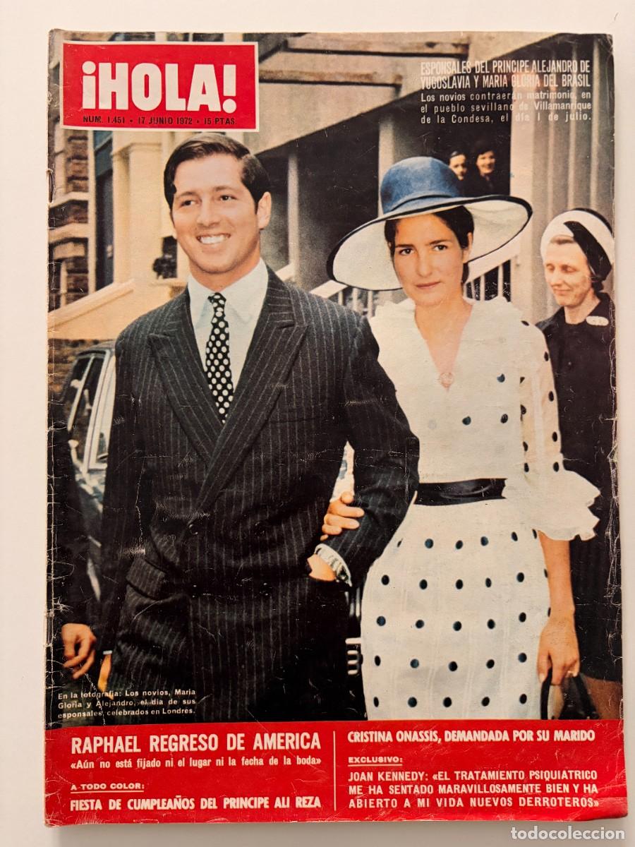 Coleccionismo de Revista Hola: &iexcl;HOLA! N&ordm; 1451. JUNIO 1972. ESPONSALES DEL PR&Iacute;NCIPE ALEJANDRO DE YUGOSLAVIA Y M. GLORIA DEL BRASIL.I