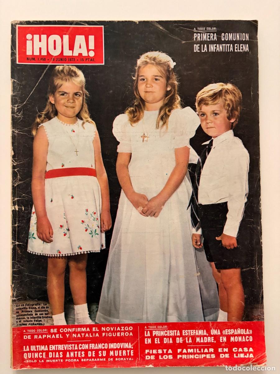 Coleccionismo de Revista Hola: &iexcl;HOLA! N&ordm; 1450. JUNIO 1972. PRIMERA COMUNI&Oacute;N DE LA INFANTITA ELENA. LEER.
