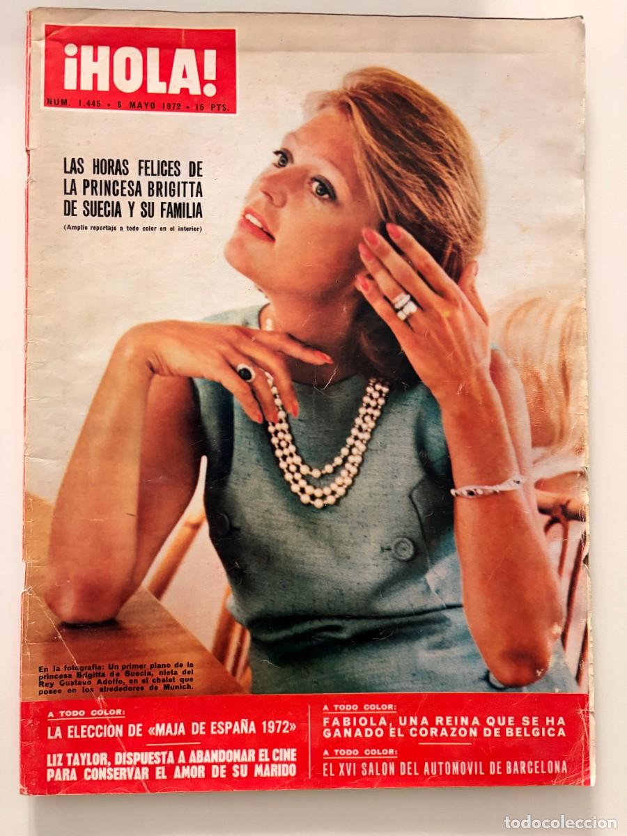 Coleccionismo de Revista Hola: &iexcl;HOLA! N&ordm; 1445. MAYO 1972. LAS HORAS FELICES DE LA PRINCESA BRIGITTA DE SUECIA Y SU FAMILIA. LEER.