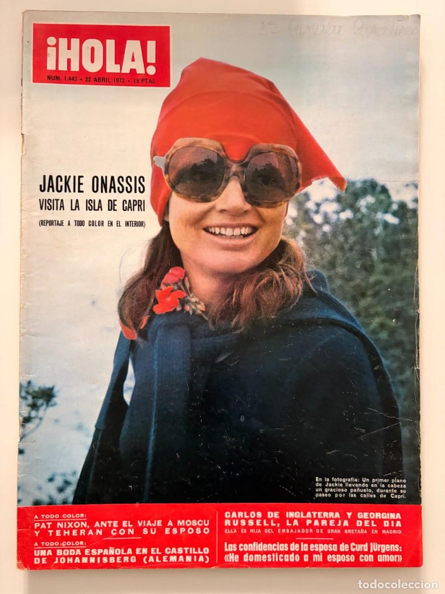 Coleccionismo de Revista Hola: &iexcl;HOLA! N&ordm; 1443. ABRIL 1972. JACKIE ONASSIS VISITA LA ISLA DE CAPRI. LEER.