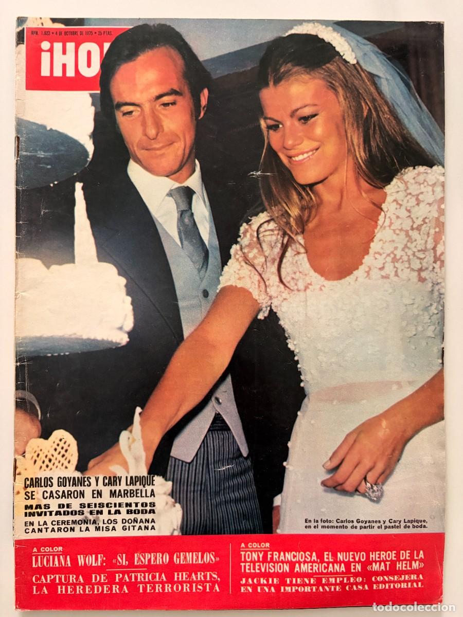 Coleccionismo de Revista Hola: &iexcl;HOLA! N&ordm; 1623. OCTUBRE 1975. CARLOS GOYANES Y CARY LAPIQUE SE CASARON EN MARBELLA. LEER.